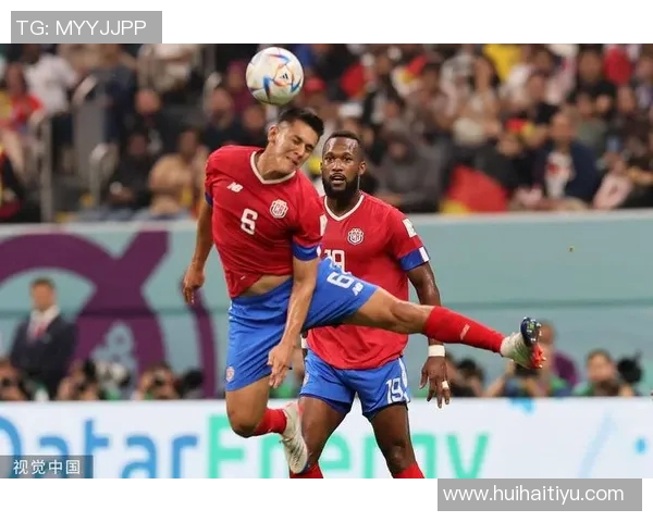 哥伦比亚与哥斯达黎加足球对决精彩回顾与分析 哥伦比亚与哥斯达黎加足球对决精彩回顾与分析